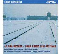 Simon Bainbridge Ad Ora Incerta / Four Primo Levi Settings (CD) Album
