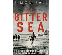 Simon Ball The Bitter Sea (Tascabile)