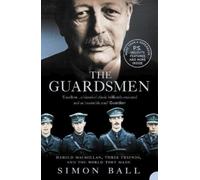 Simon Ball The Guardsmen (Tascabile)