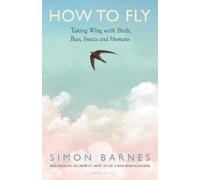 Simon Barnes How to Fly (Copertina rigida)