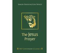 Simon Barrington-Ward The Jesus Prayer (Tascabile) Brf Centenary Classics