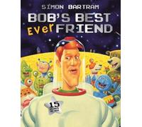 Simon Bartram Bob's Best Ever Friend (Tascabile) Bartram, Simon Series