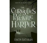Simon Batsman The Curiosities of Perciville Harper (Tascabile) Sarsen