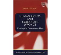 Simon Baughen Human Rights and Corporate Wrongs (Copertina rigida)