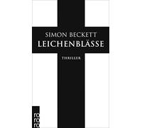 Simon Beckett Andree He Leichenblässe: David Hunters 3. Fall: Thril (Tascabile)