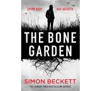 Simon Beckett The Bone Garden (Copertina rigida)