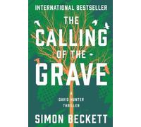 Simon Beckett The Calling of the Grave (Tascabile) David Hunter Thrillers