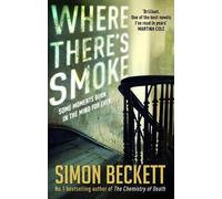 Simon Beckett Where There's Smoke (Tascabile)
