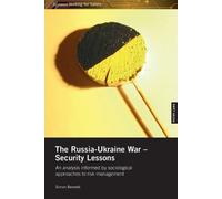 Simon Bennett The Russia-Ukraine War - Security Lessons: An analysis (Tascabile)