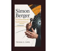 SIMON BERGER: The Hammer Artist Who Transformed Glass into Emotion - A Biography