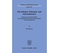 Simon Bering Die örtlichen Verbrauch- und Aufwandsteuern: Verfassung (Tascabile)