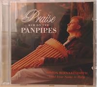Simon Bernard-Smith - Praise Him on the Panpipes Lord Your Name is Holy