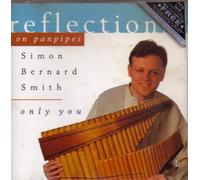 Simon Bernard Smith - Reflections on Panpipes - Only You