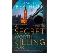 Simon Berthon A Secret Worth Killing For (Tascabile)