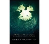Simon Bestwick And Cannot Come Again (Copertina rigida)