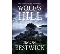 Simon Bestwick Wolf's Hill (Tascabile) Black Road