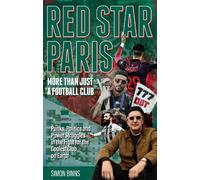 Simon Binns Red Star Paris, More Than Just a Football Club (Tascabile)