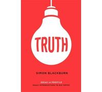 Simon Blackburn Truth: Ideas in Profile (Tascabile)