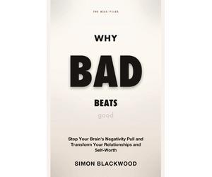Simon Blackwood Why Bad Beats Good (Tascabile)