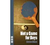 Simon Block Not a Game for Boys (Tascabile) NHB Modern Plays