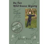 Simon Blow Da Yan Wild Goose Qigong the 2nd 64 Movements (Tascabile) Wild Goose
