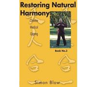 Simon Blow Restoring Natural Harmony (Tascabile)