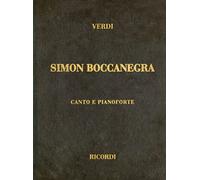 Verdi Simon Boccanegra Canto e Pianoforte | Libretto Italiano Completo Spartito di Opera | Musica Classica Cantanti e Insegnanti | Edizione di Studio e Opera Romantica Copertina Rigida Lirica