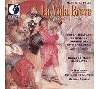 Simon Bolivar Symphony Orchestra Of Venezuela - Manuel De Falla: La Vida Breve