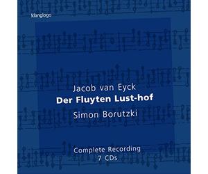 Simon Borutzki - Jacob van Eyck: Der Fluyten Lust-hof