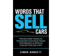 Simon Bowkett Words That Sell Cars (Tascabile)