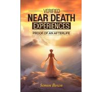 Simon Bown Verified Near Death Experiences (Tascabile)