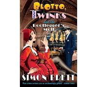 Simon Brett Blotto, Twinks and the Bootlegger's Moll (Tascabile) Blotto Twinks