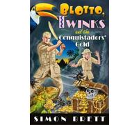 Simon Brett Blotto, Twinks and the Conquistadors' Gold (Copertina rigida)