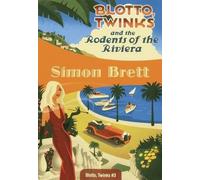 Simon Brett Blotto, Twinks and the Rodents of the Riviera (Tascabile)