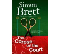Simon Brett The Corpse on the Court (Copertina rigida) Fethering Mystery