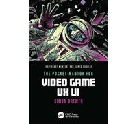 Simon Brewer The Pocket Mentor for Video Game UX UI (Tascabile)