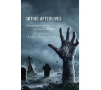Simon Brown Gothic Afterlives (Tascabile) Remakes, Reboots, and Adaptations
