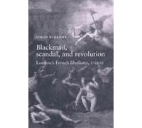 Simon Burrows Burrows, Simon Blackmail, Scandal, and Revolution (Tascabile)