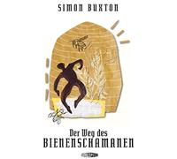 Simon Buxton Beate Metz Der Weg des Bienenschamanen (Tascabile)