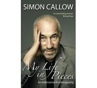 Simon Callow My Life in Pieces (Tascabile)