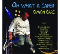 Simon Care Oh What a Caper (CD) Album