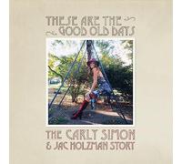 Carly Simon These Are the Good Old Days: The Carly Simon & Jac Holzman Stor (CD)