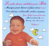 Simon Carpentier-Goulet Les Plus Douces Melodies Pour Bebe - Vol. 3 (CD)