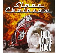 SIMON CHAINSAW - 7-FOUR ON THE FLOOR
