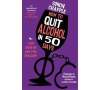 Simon Chapple How to Quit Alcohol in 50 Days (Tascabile)