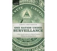 Simon Chesterman One Nation Under Surveillance (Copertina rigida)