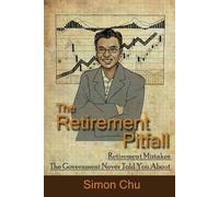 Simon Chu The Retirement Pitfall (Tascabile)