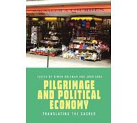 Simon Coleman Pilgrimage and Political Economy (Copertina rigida)