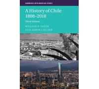 Simon Collier William F. Sater A History of Chile 1808-2018 (Tascabile)