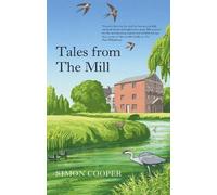 Simon Cooper Tales from The Mill (Copertina rigida)